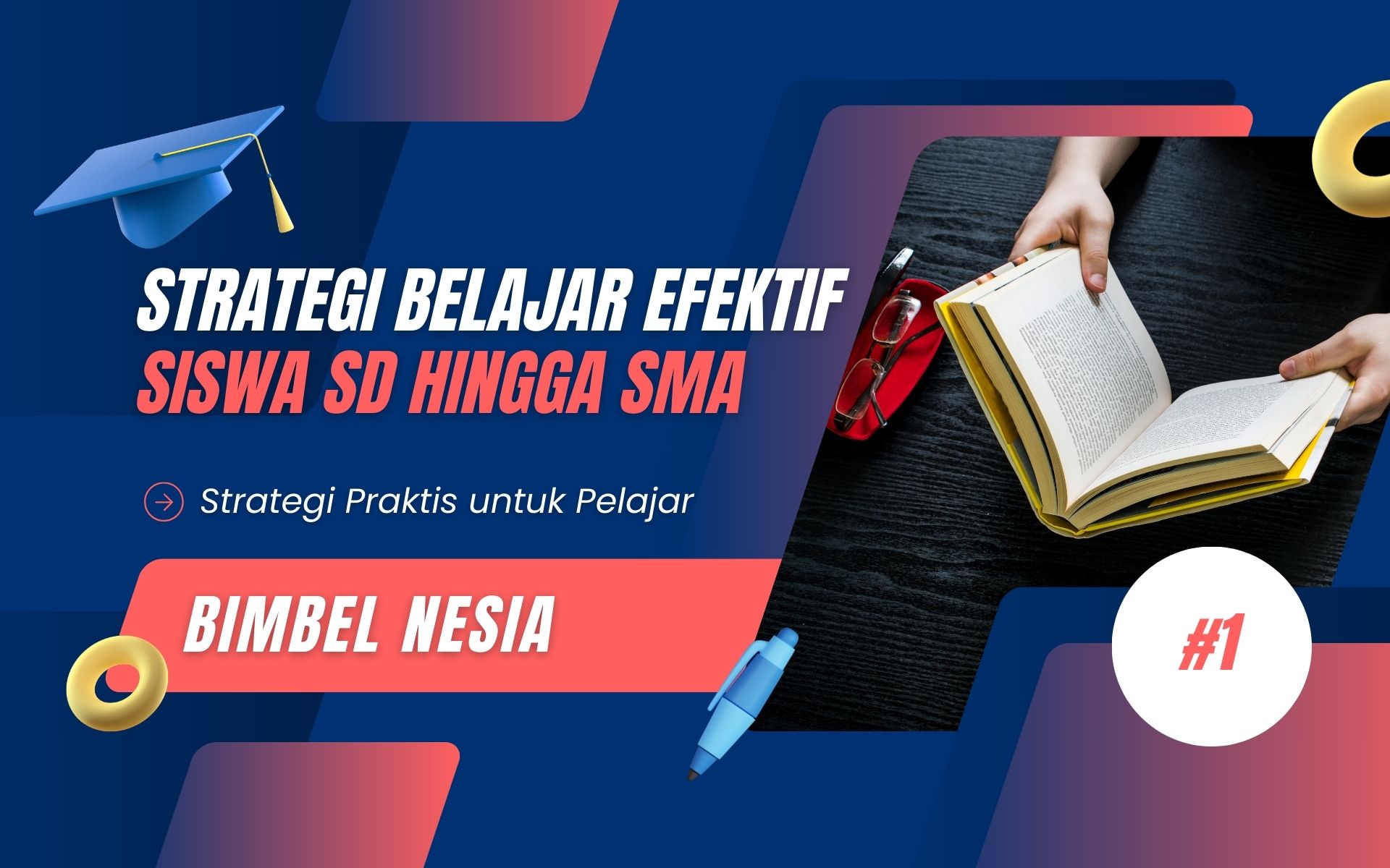 Strategi Belajar Efektif untuk Siswa SD hingga SMA BIMBELNESIA