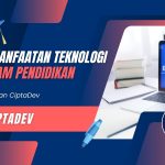 Pemanfaatan Teknologi dalam Pendidikan: Peran CiptaDev