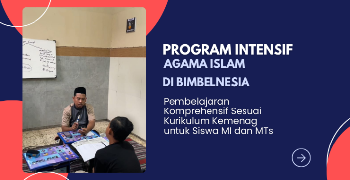Program Intensif Agama Islam BimbelNesia: Pembelajaran Komprehensif Sesuai Kurikulum Kemenag untuk Siswa MI dan MTs
